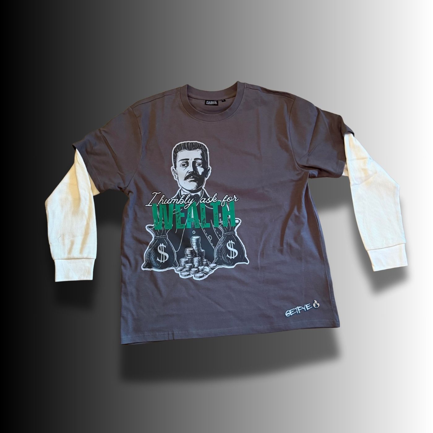 “I Humbly Ask For Wealth” Long-Sleeve Layered Thermal Tee
